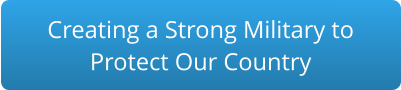 Creating a Strong Military to Protect Our Country